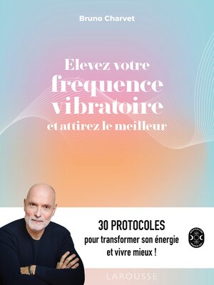 cover image of Elevez votre fréquence vibratoire et attirez le meilleur